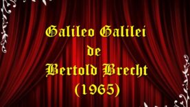 Galileo Galilei de Bertold Brecht (1965) teatru radiofonic latimp.eu
