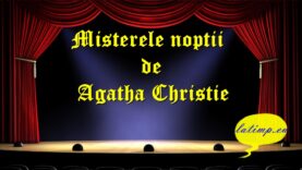 Misterele noptii de Agatha Christie teatru latimp.eu3