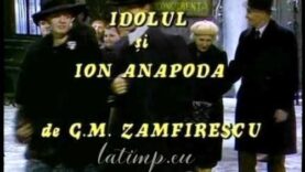 Idolul și Ion Anapoda teatru tv vechi dragoste romantica george mihail zamfirescu